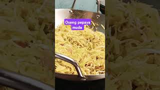 OSENG PEPAYA MANTAB #chaprungchannel #vidioshort #friedfood