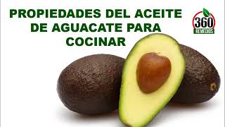 Propiedades Del Aceite De Aguacate Para Cocinar 🟢Aceite De Aguacate Comestible