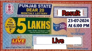 Punjab State Dear 20 Monthly Lottery 23-07-2024 At 6:00 PM Today Result Live