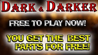 What is the Free to Play in Dark and Darker? | You Get Everything That is Fun for Free!!