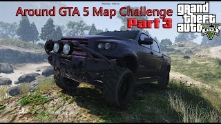 GTA 5 PC: Around the Map Off Road Challenge with Vapid Contender Part 3