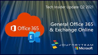 Office 365 and Exchange Updates - Tech Insider Q2 2021