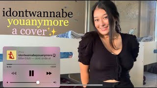 idontwannabeyouanymore - billie eilish cover