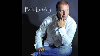 Felix Lutskiy Detstvo