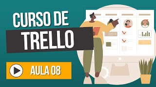 Curso de Trello: Como Convidar Membros - Aula 08