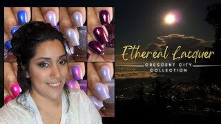 Ethereal Lacquer: Crescent City Collection