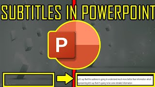 HOW TO ADD SUBTITLES IN POWERPOINT | SUBTITLES POWERPOINT