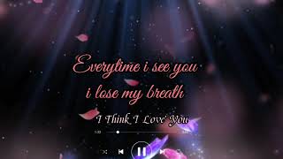 I Think I Love You - Vanny Vabiola (lyrics)