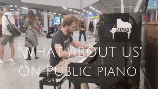 "WHAT ABOUT US" by PINK on PUBLIC piano in Belgium (cover)