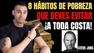 8 Hábitos de Pobreza que Heredaste de Tus Padres y Te Llevan o Mantienen en la Pobreza (Steve Jobs)