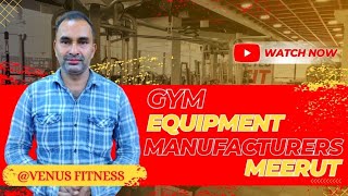 Gym equipment manufacture Meerut