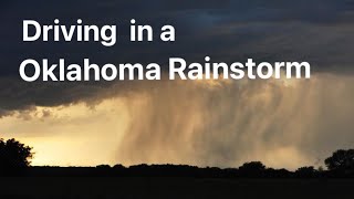 Driving in a Oklahoma Rainstorm