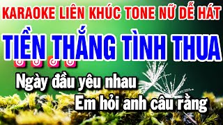 Karaoke Liên Khúc Nhạc Sống Tone Nữ | Tiền Thắng Tình Thua