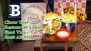 Chaar Yaar Restaurant Lahore Food Vlog | Basit Ali Vlog