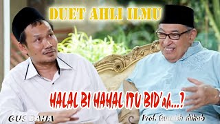 🔴 vitual, Gus Baha dan Prof.Quraish Shihab,Halal Bi Halal