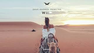 Dave Andres, Demetra - WHO (Original Mix)