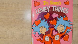 Dr. Seuss’s Lovey Things - Read Aloud