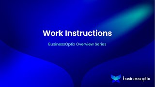 Work Instructions Overview