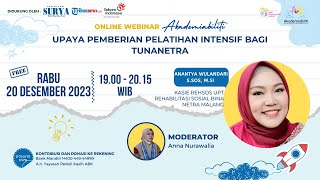 Anantya Wulandari S.Sos, M.Si : Upaya Pemberian Pelatihan Intensif Bagi Tunanetra