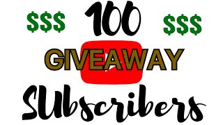 100 Subscriber $$GIVEAWAY$$(CLOSED)