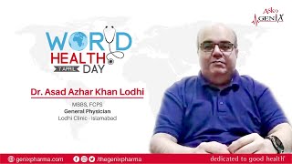 Dr. Asad Azhar Khan Lodhi | World Health Day 2022!