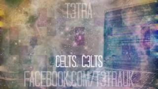 T3TRA- CELTS, C3LTS