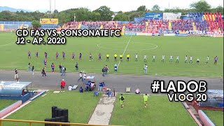 #LadoB: C.D. FAS vs. Sonsonate F.C. Fecha 2, Apertura 2020