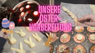 Ostervorbereitungen | wir backen