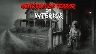 Histórias de Terror Reais do Interior que Vai te Deixar com Medo!