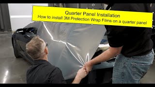 3M Protection Wrap Films Quarter Panel Installation