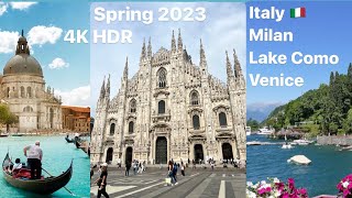 Italy 🇮🇹 Milan, Lake Como, Venice/ Spring 2023 4K HDR/ Италия 🇮🇹 Милан,Озеро Комо,Венеция 🤍