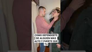 COMO DEFENDERTE DE ALGUIEN MÁS ALTO Y FUERTE QUE TU