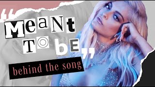 Bebe Rexha - Meant to Be (Behind the Song)