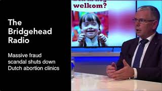 Kees Van Helden on the Dutch abortion clinic fraud scandals