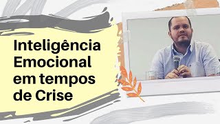 Inteligência Emocional e Saúde Mental em Momentos de Crise