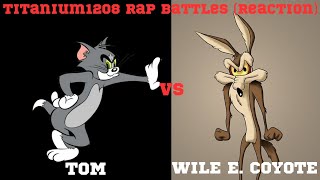 IS THAT A GATLING G*N!!!! WILE E. COYOTE vs TOM |@Titanium1208 | #rapbattle | |Reaction|