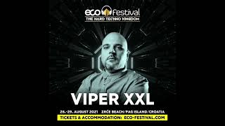 Viper XXL @ Eco Festival 2021