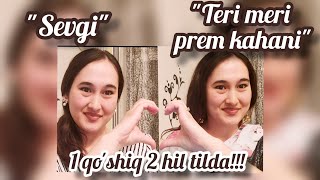 "Sevgi" & "Teri meri prem kahani" | 1 qo'shiqni ham hind ham o'zbek tilida kuylay oladigan qiz!!!