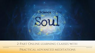 Science of the Soul - Online Learning Course Conducted by Gnanaguru Shivashakthi Kumaran