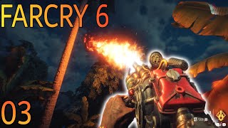 FARCRY 6 part 3 | We have a FLAMETHROWER