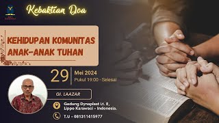 "KEHIDUPAN KOMUNITAS ANAK-ANAK TUHAN" (GI.Laazar) |  KD GKY Karawaci - Rabu, 29 Mei 2024