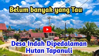 🔴 Desa Dipedalaman Hutan Tapanuli Utara ‼️Desa Aek Raja...