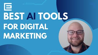 The Best AI Tools To Help You Dominate Digital Marketing