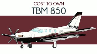 TBM 850 - Cost to Own