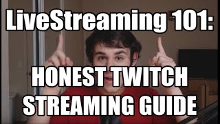 In-Depth Livestreaming Guide! (Twitch / YT Gaming)