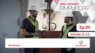 Atlas Simplifica EP 05: Schindler RISE