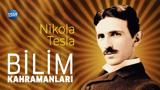 Nikola Tesla - Bilim Kahramanları | Popular Science Türkiye