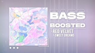 Red Velvet (레드벨벳) - Sweet Dreams [BASS BOOSTED]