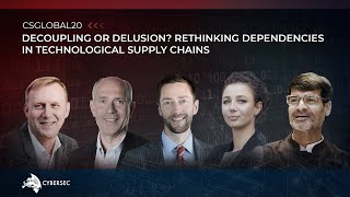 Decoupling or delusion? Rethinking dependencies in technological supply chains | #CSGlobal20 s06e09