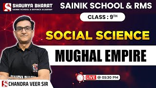 Mughal Empire - Social Science || Sainik School and RMS 9th by Chandraveer Sir